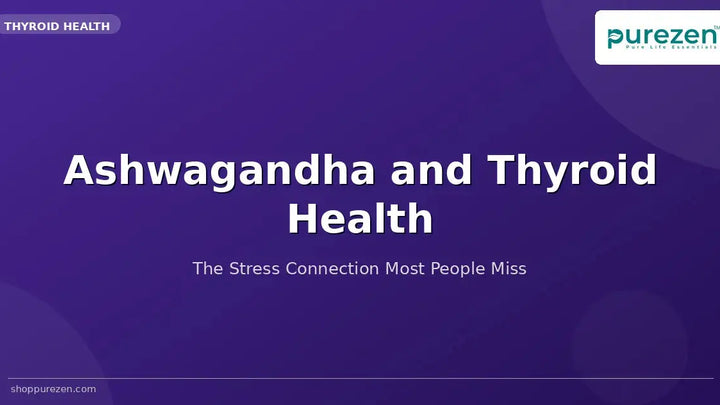 Ashwagandha and Thyroid Health: The Stress Connection Most People Miss