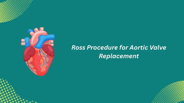 Ross Procedure