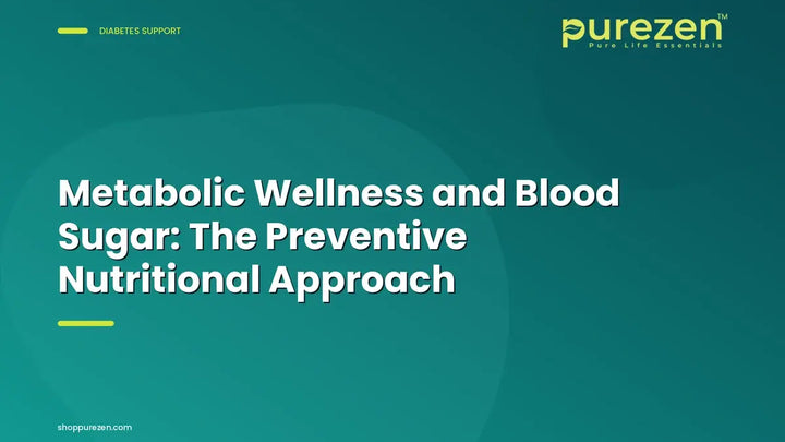 Metabolic Wellness and Blood Sugar: The Preventive Nutritional Approach