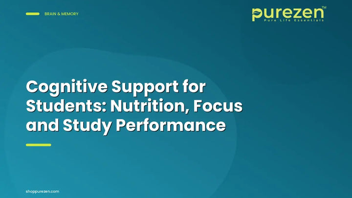 Cognitive Support for Students: Nutrition, Focus and Study Performance