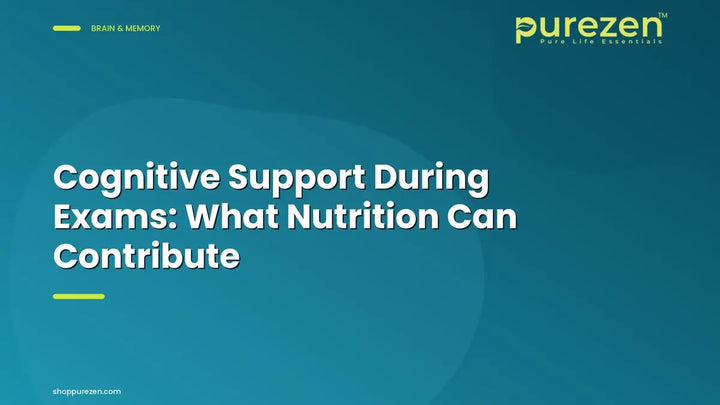 Cognitive Support During Exams: What Nutrition Can Contribute
