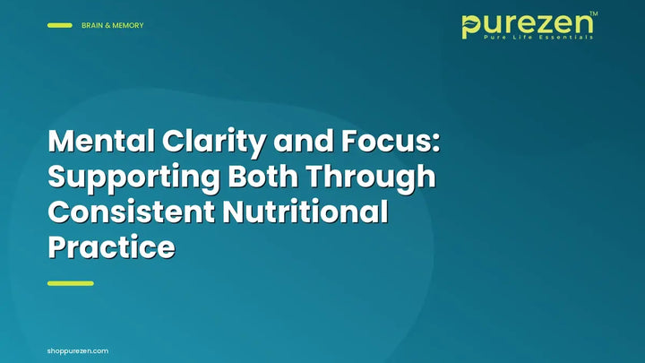 Mental Clarity and Focus: Supporting Both Through Consistent Nutritional Practice
