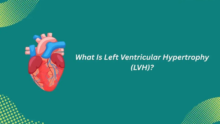 What is Left Ventricular Hypertrophy (LVH)?