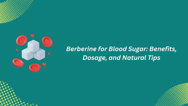 Berberine for Blood Sugar
