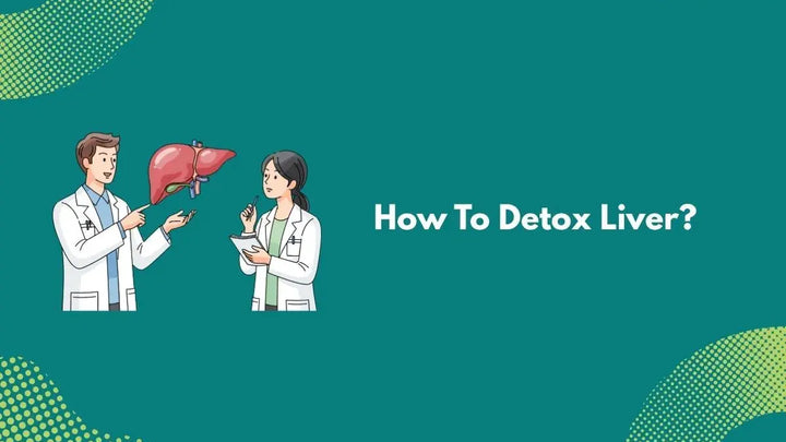 How To Detox Liver?