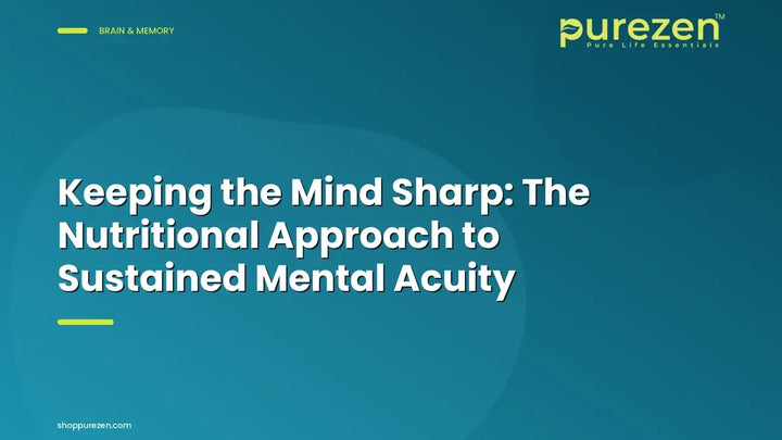 Keeping the Mind Sharp: The Nutritional Approach to Sustained Mental Acuity