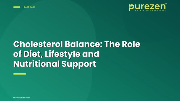 Cholesterol Balance: The Role of Diet, Lifestyle and Nutritional Support