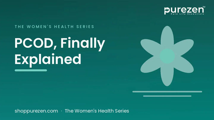 PCOD: Full Form, Meaning, Symptoms, Causes and PCOD vs PCOS